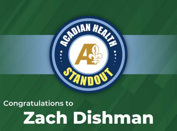 Acadian Health Standout Zach Dishman